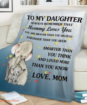 elephant blanket to my daughter always remember that mommy loves you - Super King - Ettee