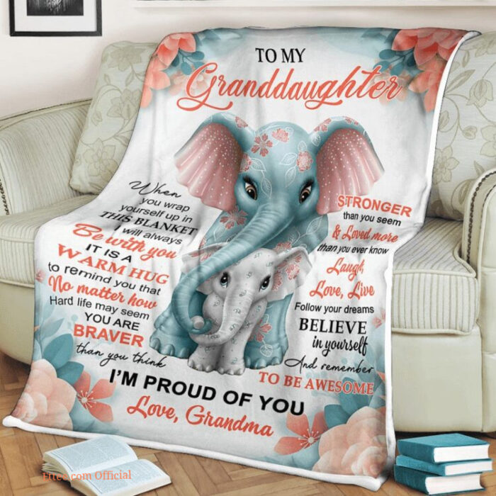 elephant blanket to my granddaughter you are braver stronger - Ettee - braver stronger