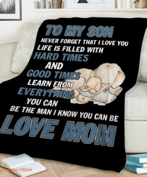 elephant blanket to my son never forget that i love you life is filled with hard times - Super King - Ettee