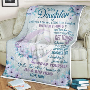 elephant flower blanket to my daughter tell you a secret i filled this - Super King - Ettee