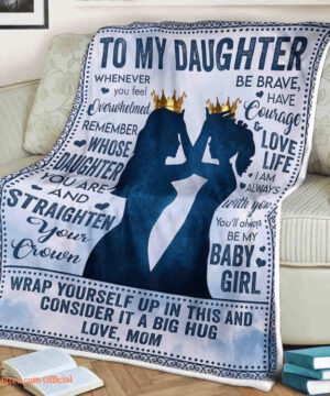 family blanket to my daughter remember whose daughter you are straighten - Super King - Ettee