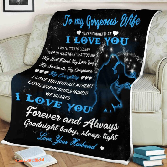 family blanket to my gorgeous wife never forget that i love you my best friend - Super King - Ettee