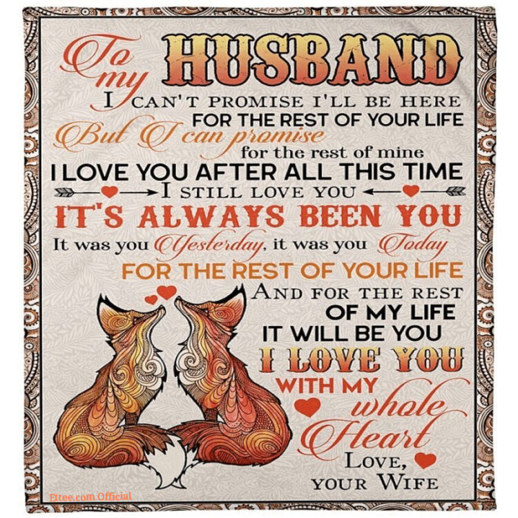 blanket fox to my husband for the rest of your life - Super King - Ettee