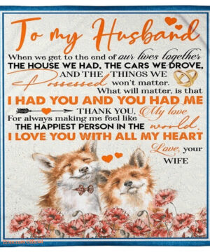 blanket fox to my husband i had you and you had me - Super King - Ettee