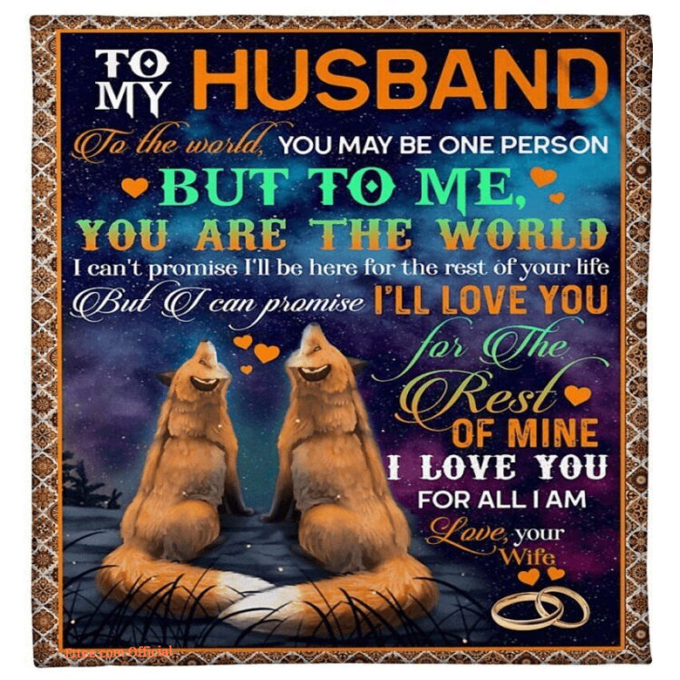 quilt blanket fox to my husband i love you with all i am love your wife - Super King - Ettee