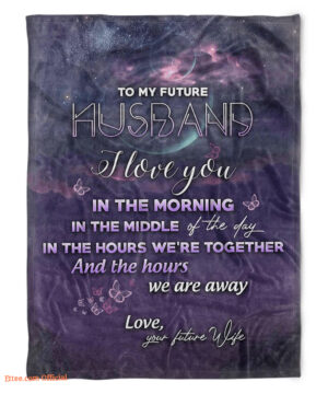 future blanket to my husband fleece blankets love your future wife - Super King - Ettee