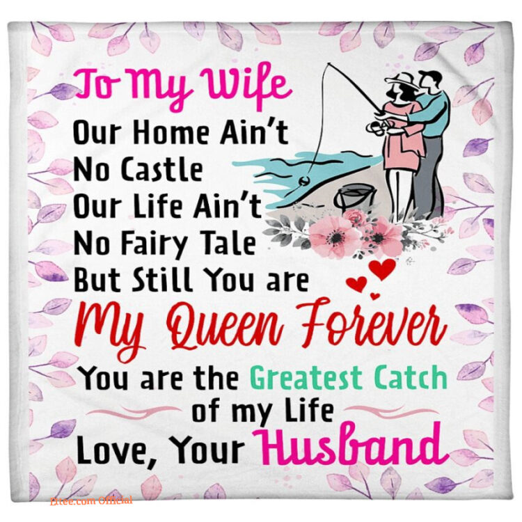 gift for wife blanket fishing to my wife you are the greatest catch of my life - Super King - Ettee