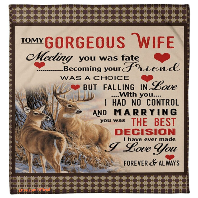 gift for wife blanket husband to wife meeting you was fate deer blanket - Super King - Ettee