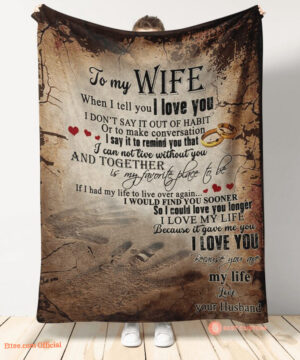 gift for wife blanket husband to wife   when i tell you i love you - Super King - Ettee