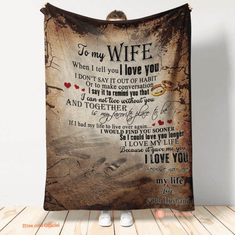 gift for wife blanket husband to wife   when i tell you i love you - Super King - Ettee