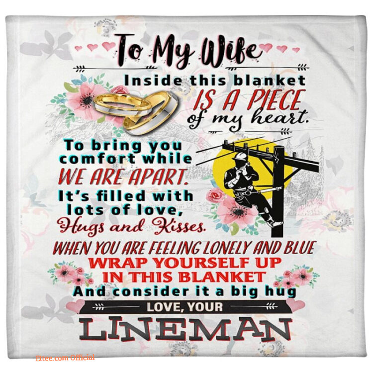 gift for wife blanket linemans wife inside this bkanket is a piece of my heart - Super King - Ettee