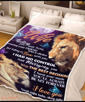 gift for wife blanket lion to my wife meeting you was fate blanket - Super King - Ettee