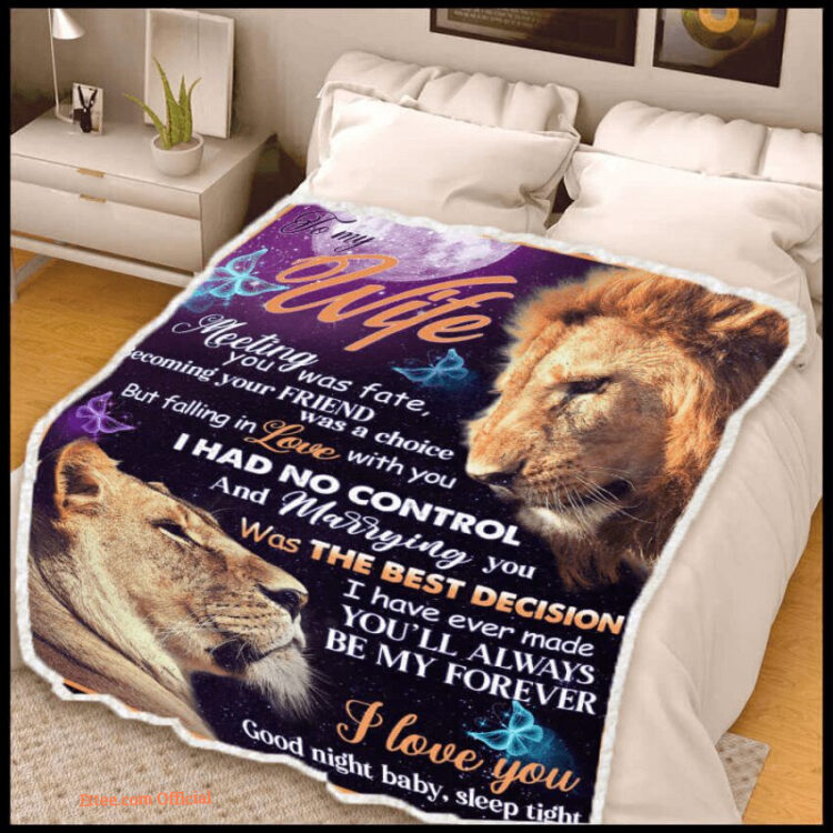 gift for wife blanket lion to my wife meeting you was fate blanket - Super King - Ettee