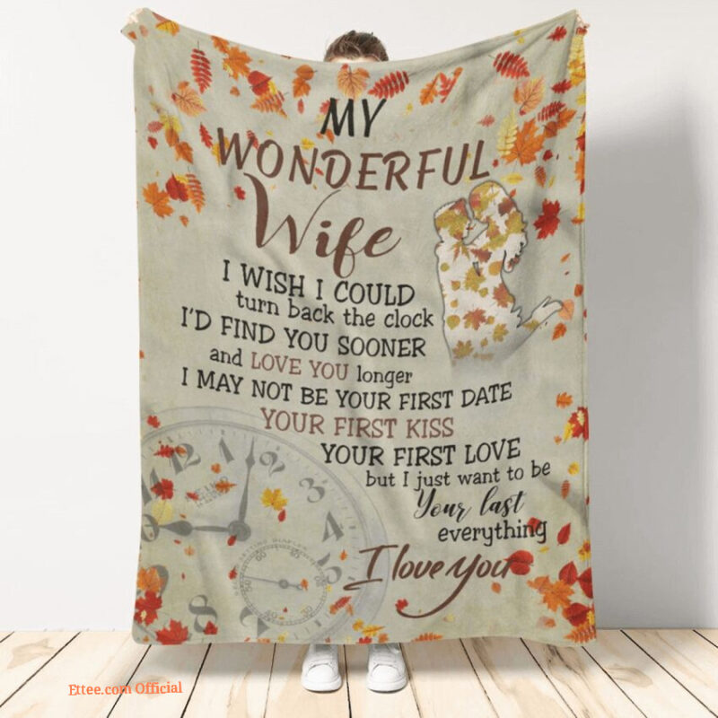 gift for wife blanket my wonderful wife i wish i could turn back the clock blanket - Super King - Ettee