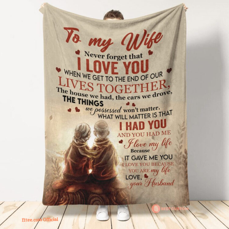 gift for wife blanket never forget that i love you old couple to wife - Super King - Ettee