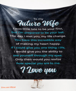 gift for wife blanket to my future wife the day i met you my life changed - Super King - Ettee