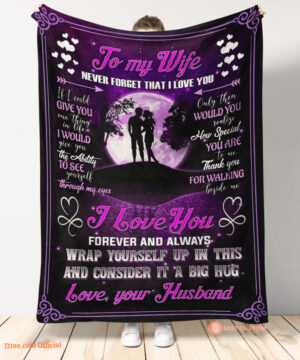 gift for wife blanket to my wife i love you forever always live - Super King - Ettee