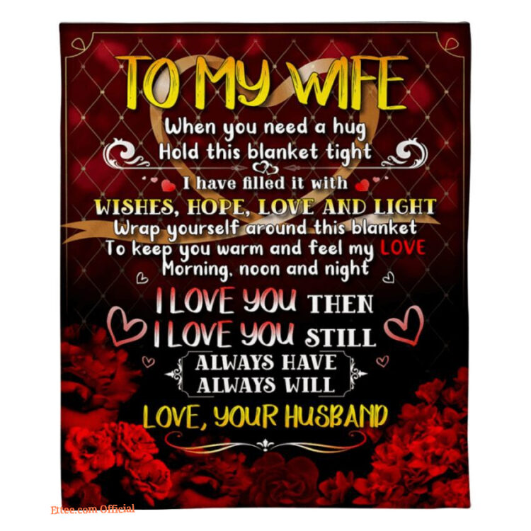 gift for wife blanket morning noon night i love you then i love you still - Super King - Ettee