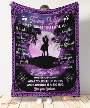 gift for wife blanket to my wife never forget that i love you love from husband - Super King - Ettee