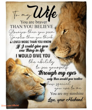 gift for wife blanket to my wife you are braver than you believe lion - Super King - Ettee