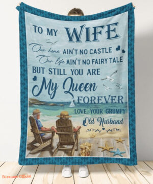 blanket to my wife you are my queen forever love your grumpy old - Super King - Ettee