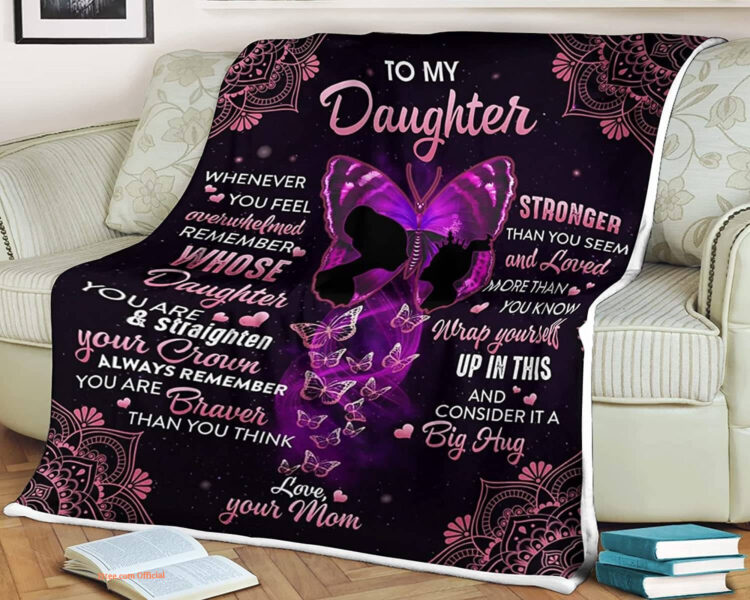 Butterfly Quilt Blanket To My Daughter Your Crown Always Remember You - Super King - Ettee