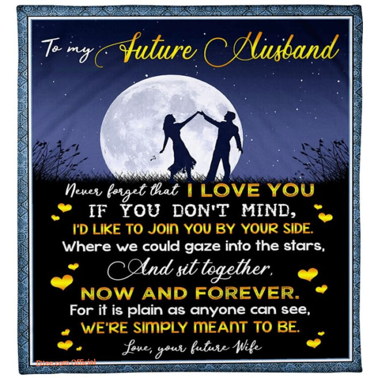 to my future husband never forget that i love you couple quilt blanket - Super King - Ettee