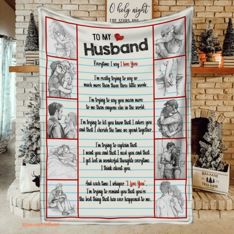 to my husband everytime i say i love you blanket gift for my husband - Super King - Ettee