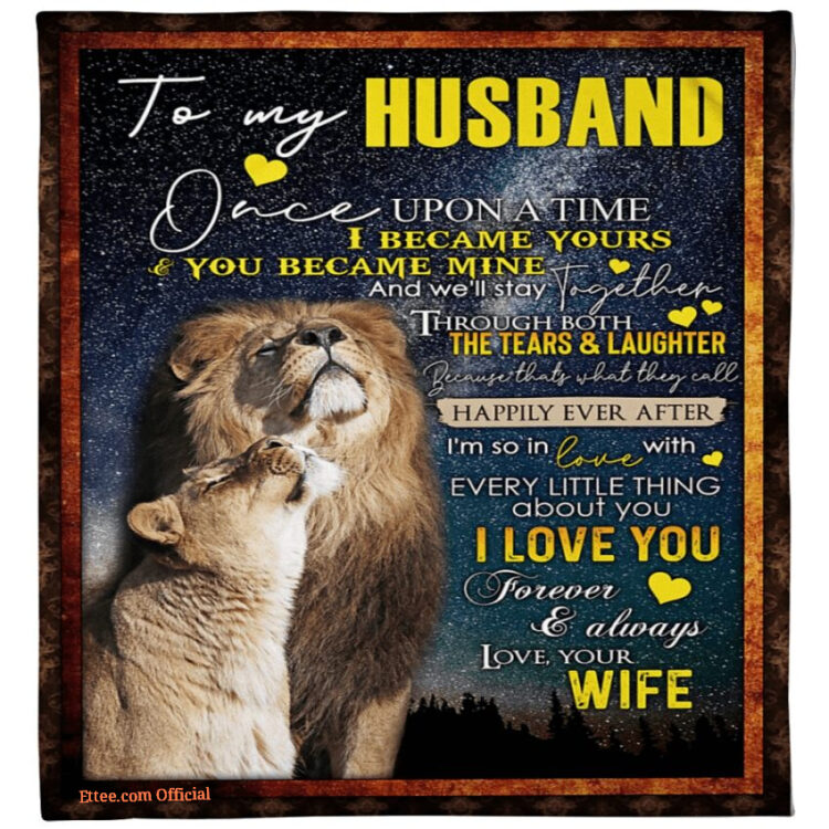 to my husband once upon a time i became yours blanket gift for husband - Super King - Ettee