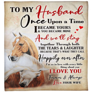 quilt blanket to my husband once upon a time i became yours - Super King - Ettee