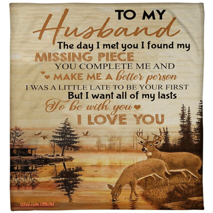 to my husband the day i met you i found my mising piece deer blanket - Super King - Ettee