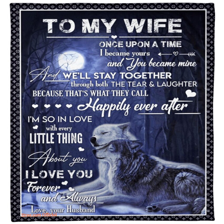 to my wife fleece blanket once upon a time i became yours - Super King - Ettee