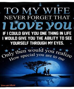 blanket for wifes husband to wife never forget i love you - Super King - Ettee