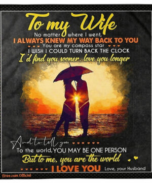 blanket to my wife valentine gifts for her you are the world - Super King - Ettee