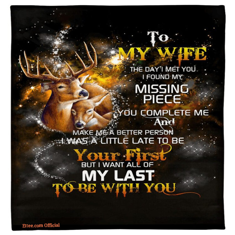 blanket for my wife husband to wife my last be with you deer - Super King - Ettee