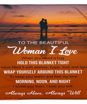 blanket for my wife i love when you need a hug sunset - Super King - Ettee