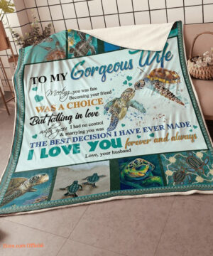 blanket for wife valentine day my gorgeous wife turtle fate choicethe best decision - Super King - Ettee