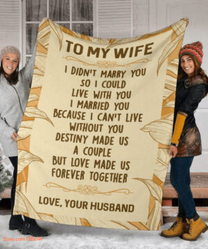 blanket for wife valentine day i married you because i cant live without you - Super King - Ettee