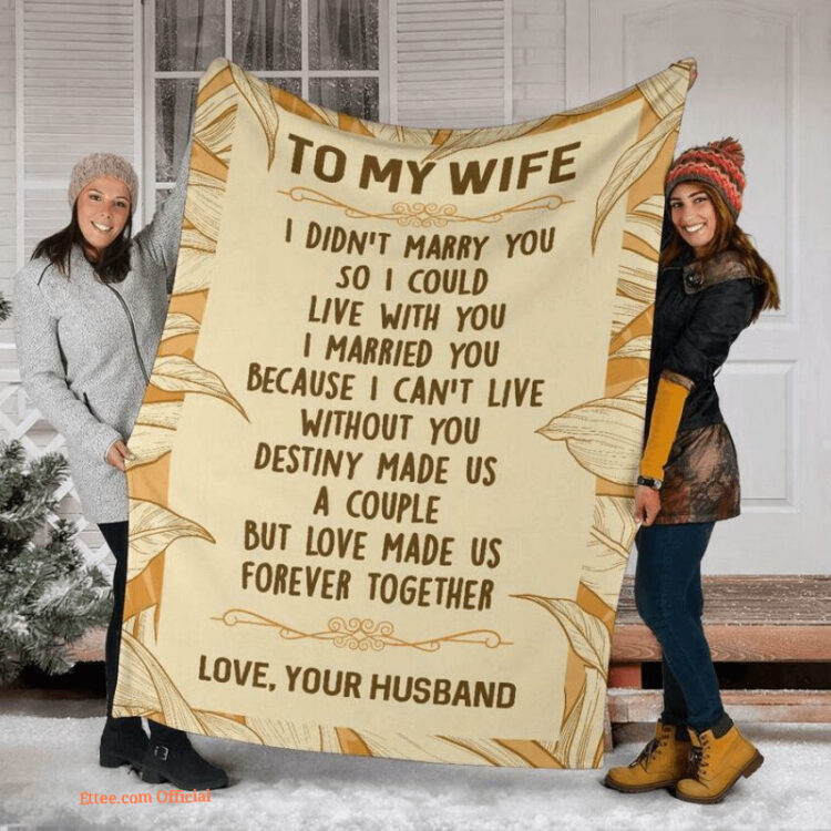 blanket for wife valentine day i married you because i cant live without you - Super King - Ettee
