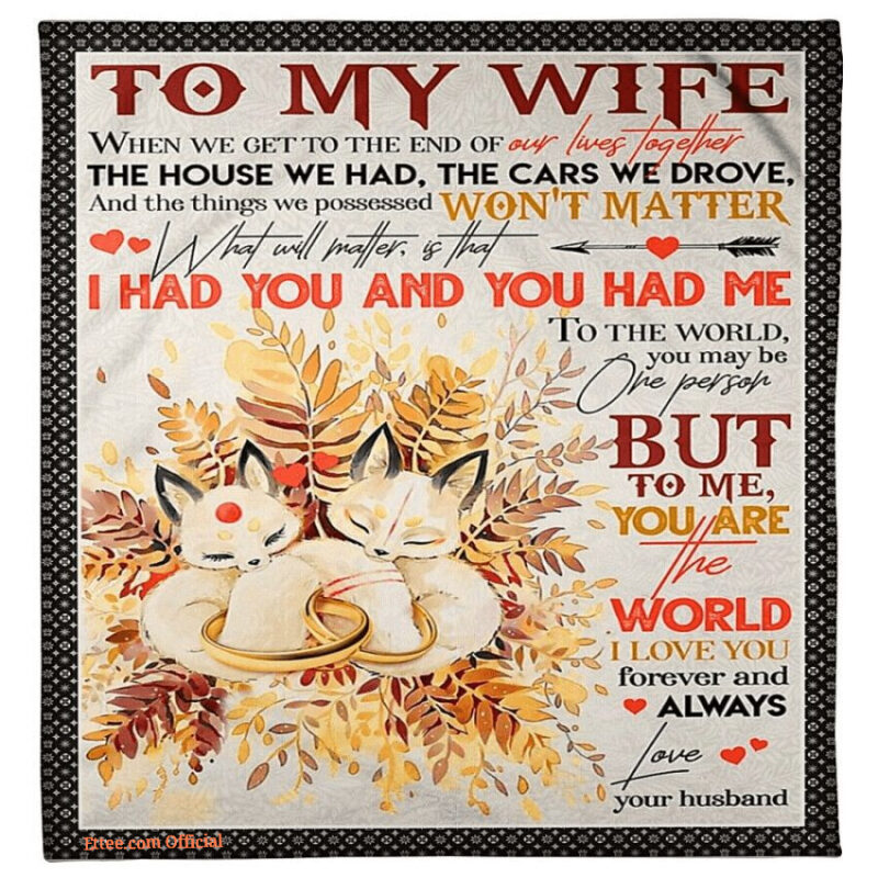 blanket for wife you are the world i love you - Super King - Ettee