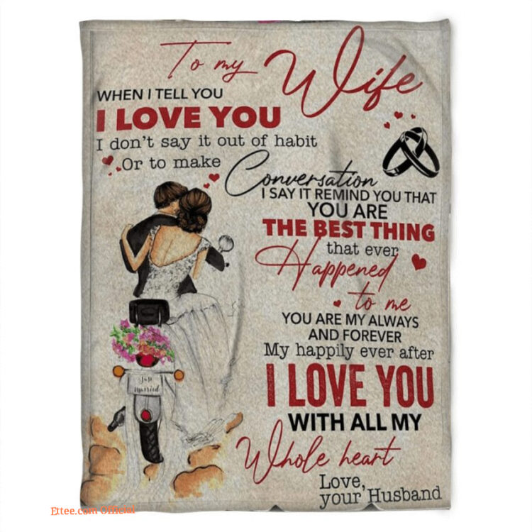 blanket for wife my happily ever after i love you with all my whole heart - Super King - Ettee