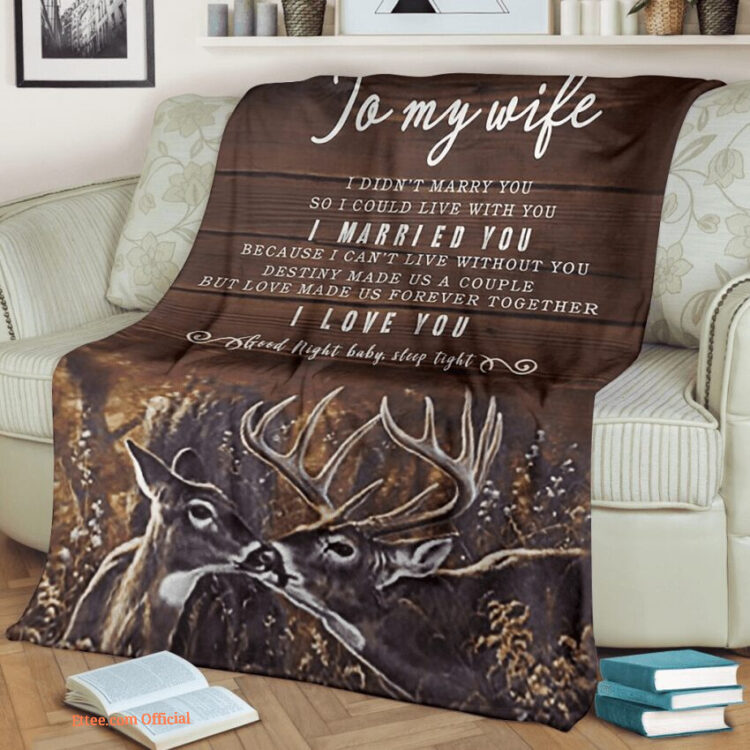 blanket for wife deer couple i didnt marry you - Super King - Ettee