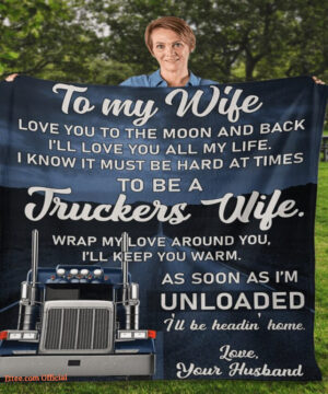 blanket for wife i know it must be hard at times to be a truckers wife gift wife - Super King - Ettee