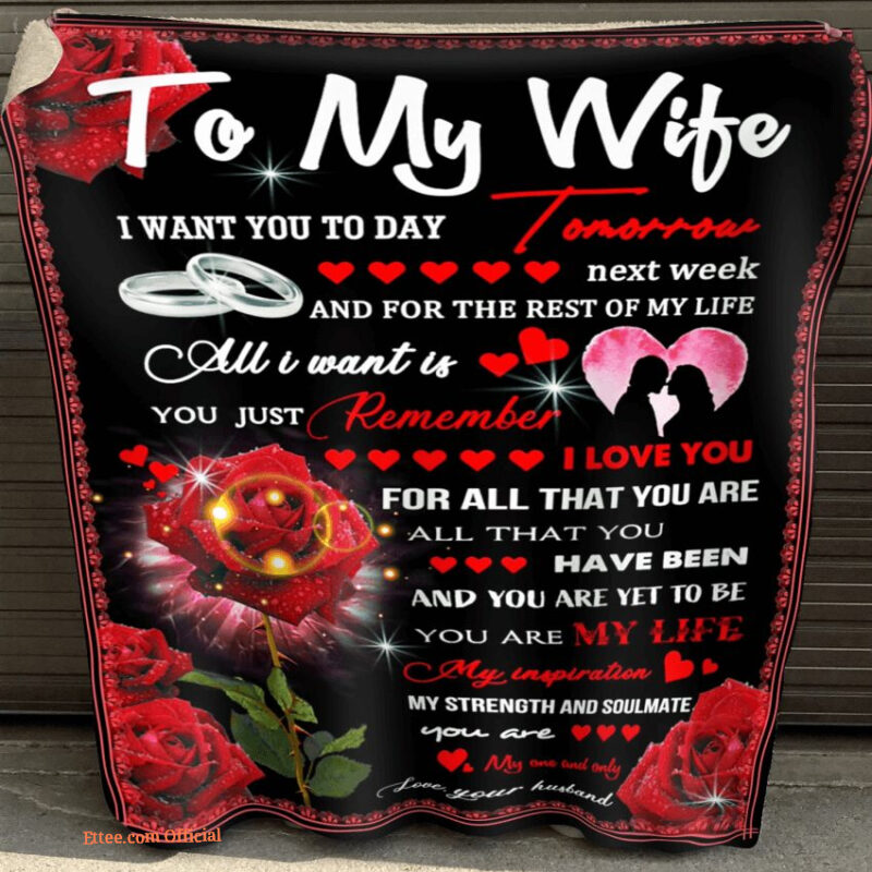 blanket for wifes valentine i want you today tomorrow next weekfor the rest of my life - Super King - Ettee