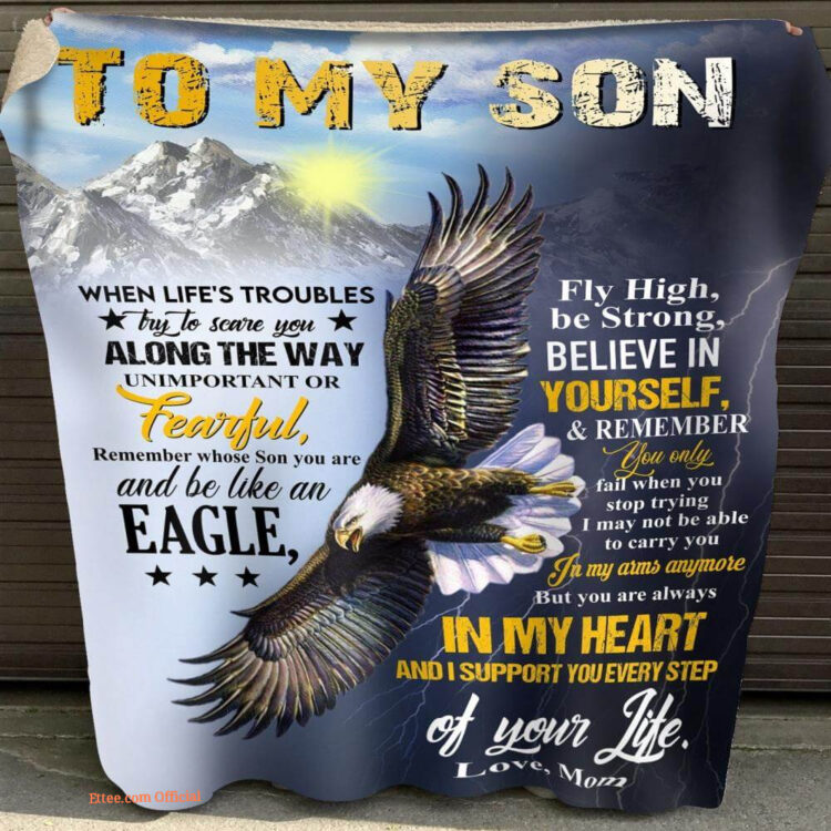 gift for son blanket eagle to my son believe in yourself love from mom - Super King - Ettee
