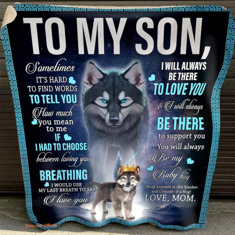 to my son you will always be my baby boy fleece blanket - Super King - Ettee