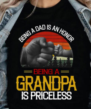 Being a Dad is An Honor Being a Grandpa is Pricreless - Ettee - Dad