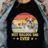 Best Bulldog Dad Ever - Ettee - best bulldog dad ever
