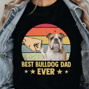 Best Bulldog Dad Ever - Ettee - best bulldog dad ever