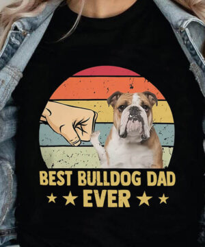 Best Bulldog Dad Ever - Ettee - best bulldog dad ever